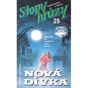 Stopy hrůzy - Nová dívka (STINE, R. L.)