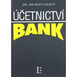 Účetnictví bank (HULEŠ, Jan, a kolektiv)