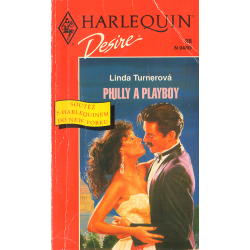 Harlequin - Desire - Philly a Playboy (TURNEROVÁ, L.)