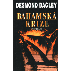 Bahamská krize (BAGLEY, Desmond)