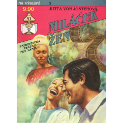 Na výsluní - Miláček žen (VON JOSTENOVÁ, Jutta)