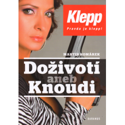 Doživotí aneb Knoudi (KOMÁREK, Martin)
