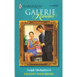 Harlequin - Romance - Falešný snoubenec (MICHAELSOVÁ, Leigh)