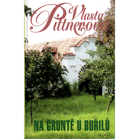 Na gruntě u Buřilů (PITTNEROVÁ, Vlasta)
