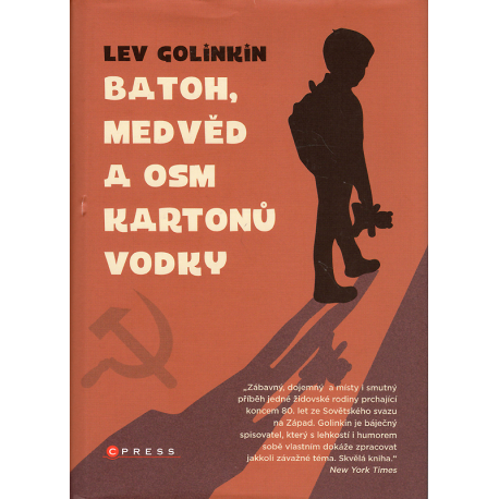 Batoh, medvěd a osm kartonů vodky (GOLINKIN, Lev)