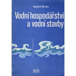 Vodní hospodářství a vodní stavby (BROŽA, Vojtěch)
