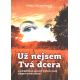 Už nejsem Tvá dcera (SCHARSCHMIED, Helga)