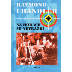 Na horách se nevraždí (CHANDLER, Raymond)