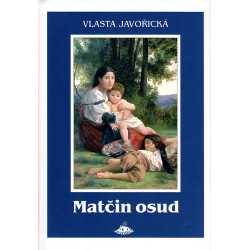 Matčin osud (JAVOŘICKÁ, Vlasta)