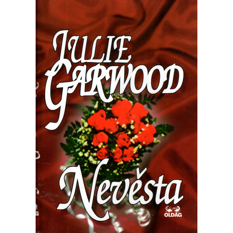 Nevěsta (GARWOOD, Julie)