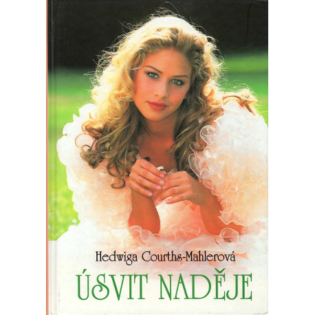 Úsvit naděje (COURTHS-MAHLEROVÁ, Hedwiga)