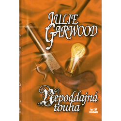 Nepoddajná touha (GARWOOD, Julie)
