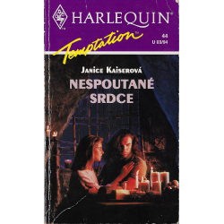 Harlequin - Temptation - Nespoutané srdce (KAISEROVÁ, Janice)