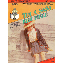 Matčino srdce č. 58 - Tim a Saša kují pikle (VANDENBERGOVÁ, Patricia)