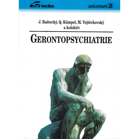 Gerontopsychiatrie (BAŠTECKÝ - KÜMPEL - VOJTĚCHOVSKÝ a kol.)