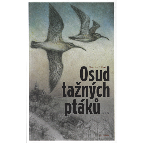 Osud tažných ptáků (HART, Maarten 't)
