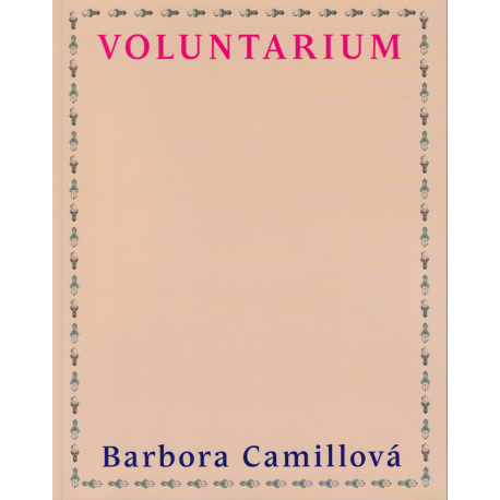 Voluntarium (CAMILLOVÁ, Barbora)