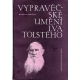 Vypravěčské umění Lva Tolstého (JEHLIČKA, Miloslav)