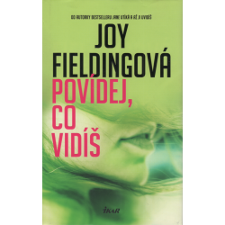 Povídej, co vidíš (FIELDINGOVÁ, Joy)