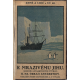 K mrazivému jihu II. - Na okraji Antarktidy (SHACKLETON - MAWSON)