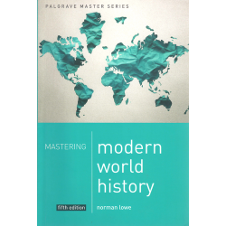 Mastering Modern World History (LOWE, Norman)