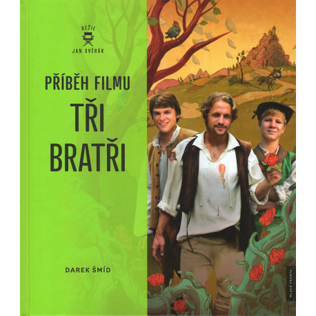 Příběh filmu Tři bratři (ŠMÍD, Darek)