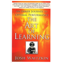 The Art of Learning: An Inner Journey to Optimal Performance (WAITZKIN, Josh)