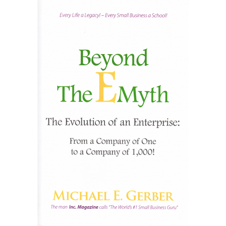 Beyond the EMyth (GERBER, Michael E.)