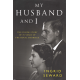 My Husband and I: The Inside Story of 70 Years of the Royal Marriage (SEWARD, I.)