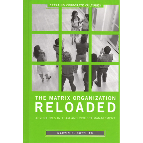 The Matrix Organization Reloaded (GOTTLIEB, Marvin R.)