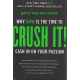 Crush It: Why Now Is The Time To Cash In Your Passion (VAYNERCHUK, G.)