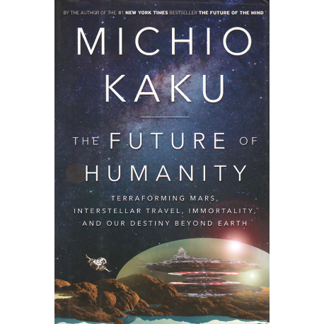 The Future of Humanity (KAKU, Michio)