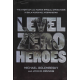 Level Zero Heroes (GOLEMBESKY - BRUNING)