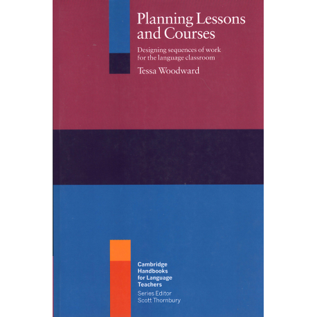 Planning Lessons and Courses (WOODWARD, Tessa)