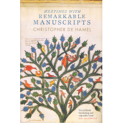 Meeting with Remarkable Manuscripts (HAMEL, Christopher de)