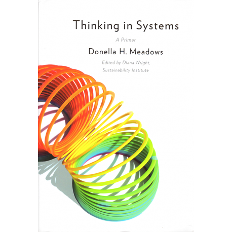 Thinking in Systems: A Primer (MEADOWS, Donella H.)