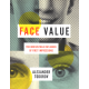 Face Value: The Irresistible Influence of First Impressions (TODOROV, Alexander)