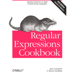 Regular Expressions Cookbook (GOYVAETS, LEVITHAN)