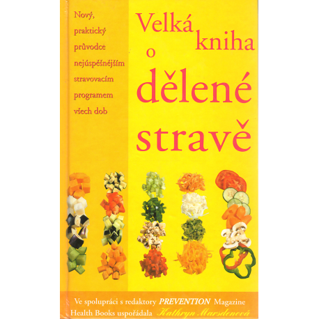 Velká kniha o dělené stravě (MARSDENOVÁ, Kathryn)