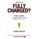 Are you fully charged? (RATH, Tom)