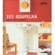 101 koupelna - barvy, styly a zařízení (SAVILLOVÁ, Julie)