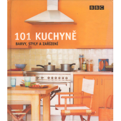 101 kuchyně - barvy, styly a zařízení (SAVILLOVÁ, Julie)