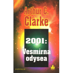 2001: Vesmírná odysea (CLARKE, Arthur C.)