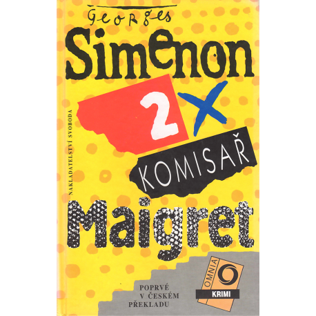 2x Komisař Maigret (SIMENON, Georges)