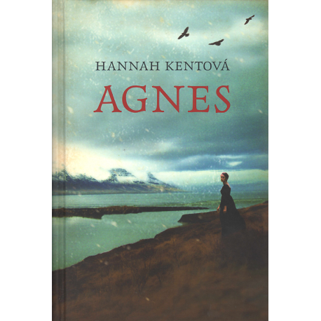 Agnes (KENTOVÁ, Hannah)
