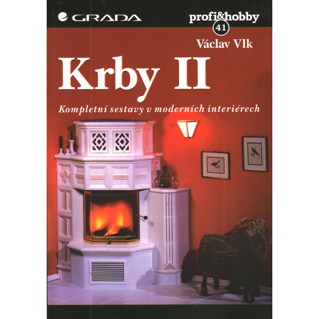 Krby II - Kompletní sestavy v moderních interiérech (VLK, Václav)