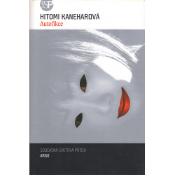 Autofikce (KANEHAROVÁ, Hitomi)