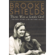 Brooke Shields: There Was a Little Girl