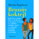 Brunův koktejl (KOPŘIVOVÁ, Martina)