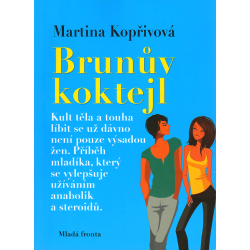Brunův koktejl (KOPŘIVOVÁ, Martina)
